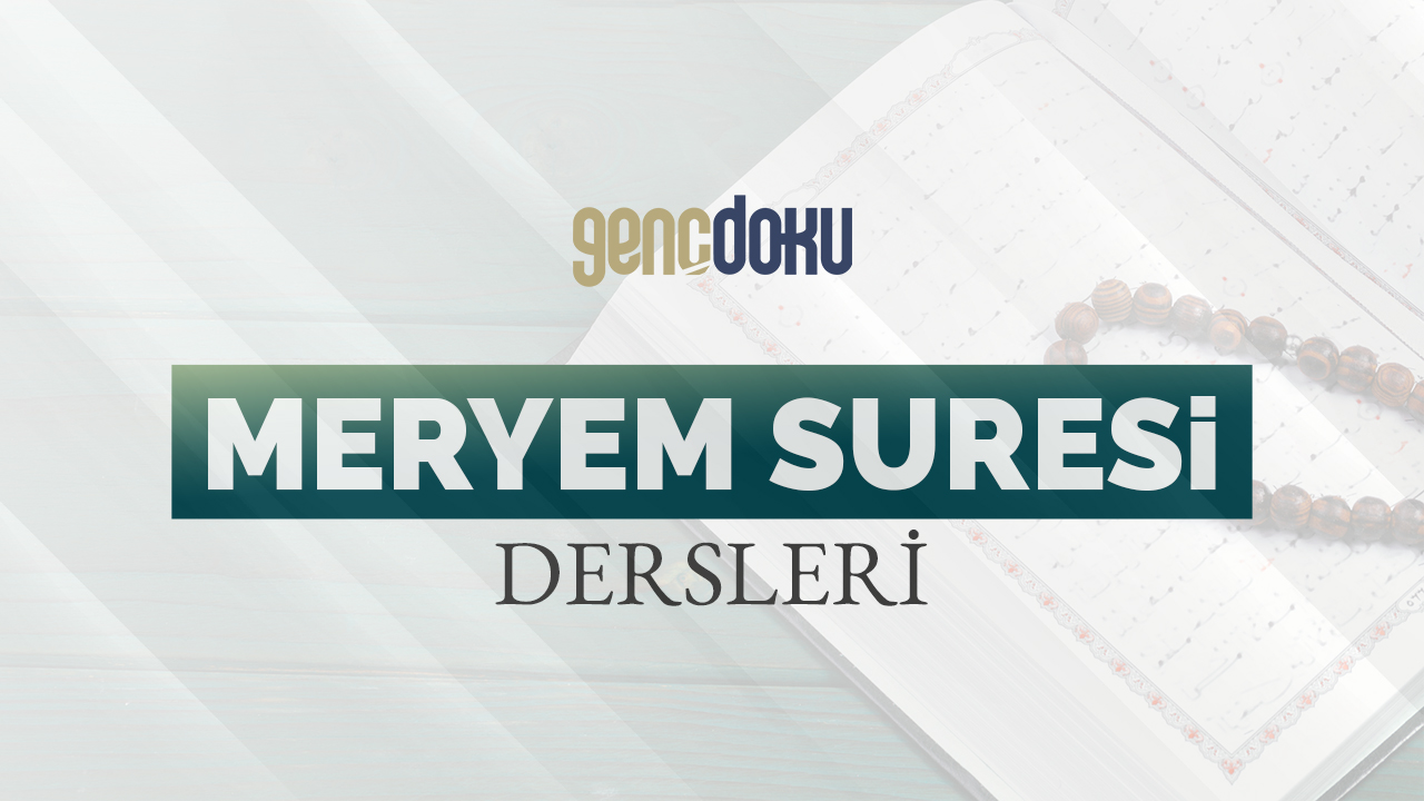 Meryem Suresi Dersleri